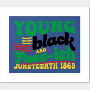 Young Black and Freeish Posters and Art